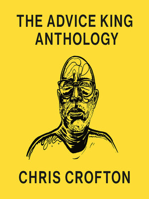cover image of The Advice King Anthology